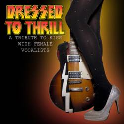 Kiss : Dressed to Thrill